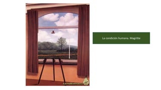 La condición humana. Magritte
 