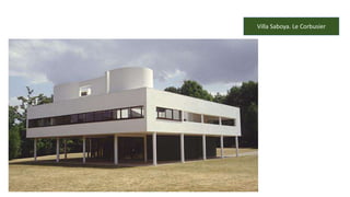 Villa Saboya. Le Corbusier
 