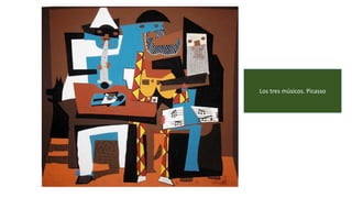 Los tres músicos. Picasso
 
