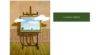 La venganza. Magritte
 