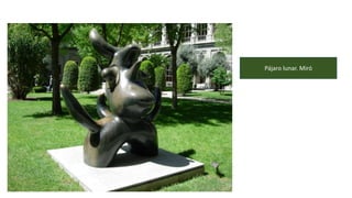 Pájaro lunar. Miró
 