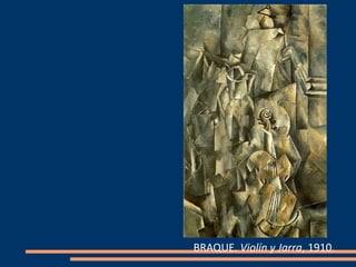 BRAQUE. Violín y Jarra, 1910.
 