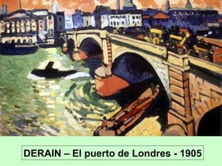 DERAIN – El puerto de Londres - 1905

 