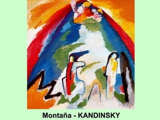 Montaña - KANDINSKY

 