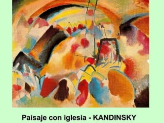 Paisaje con iglesia - KANDINSKY

 