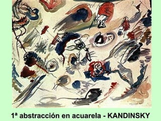 1ª abstracción en acuarela - KANDINSKY

 