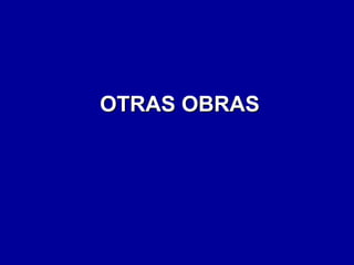 OTRAS OBRAS

 