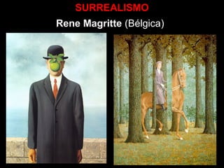 SURREALISMO
Rene Magritte (Bélgica)
 