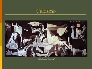 Cubismo
Pablo Picasso, “Guernica”
 