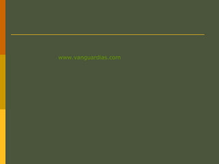 www.vanguardias.com
 