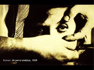 Buñuel.   Un perro andaluz ,  1929 