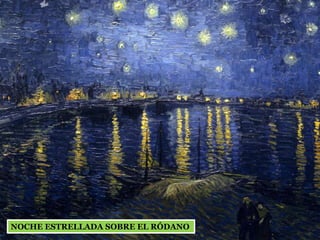 NOCHE ESTRELLADA SOBRE EL RÓDANO