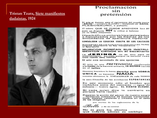 Tristan Tzara, Siete manifiestos
dadaístas, 1924
 