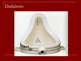 Dadaísmo
 