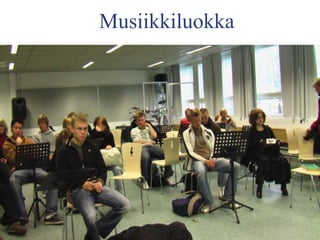Musiikkiluokka
 