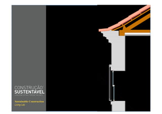 Sustainable Construction   Sustainable Construction
Living Lab                                Living Lab
 