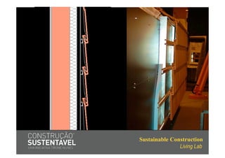 Sustainable Construction
               Living Lab
 