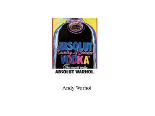 Andy Warhol
 