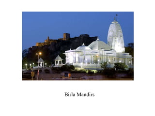 Birla Mandirs
 