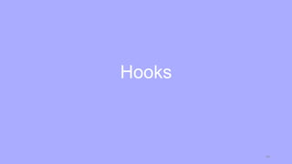 Hooks
64
 