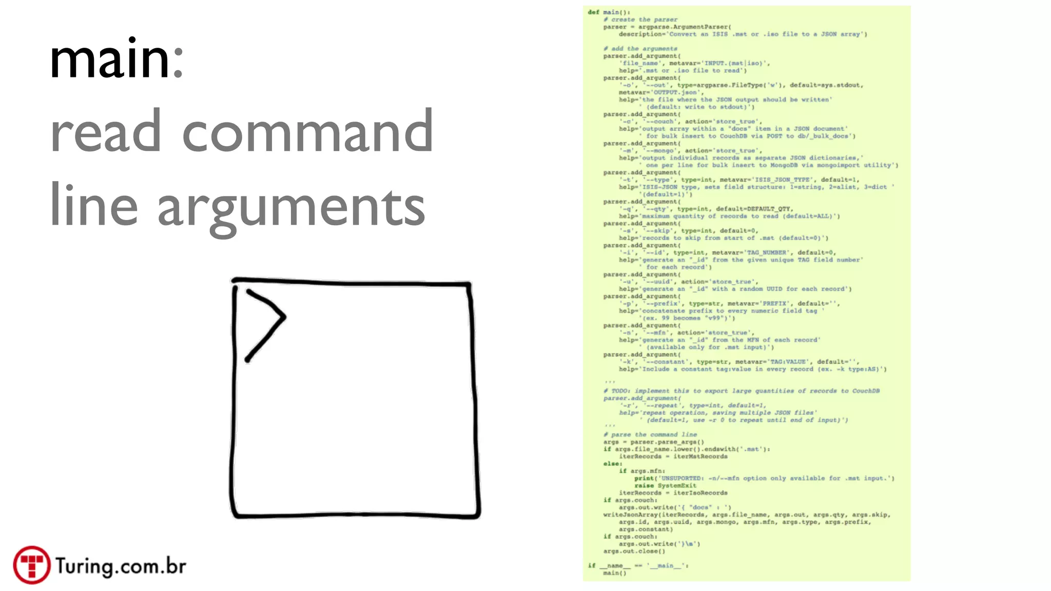 @ramalhoorg
main:
read command
line arguments
 
