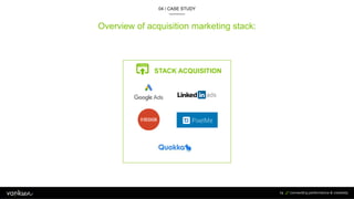 How to boost activation
04 / CASE STUDY
75
ACTIVATION
Acquisition
/ For activation, you need to consider two key moments, ...