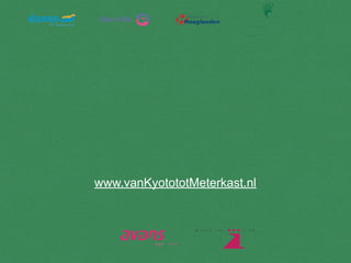 www.vanKyotototMeterkast.nl
 