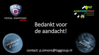 Bedankt voor
de aandacht!
contact: p.simons@tsggroup.nl
 