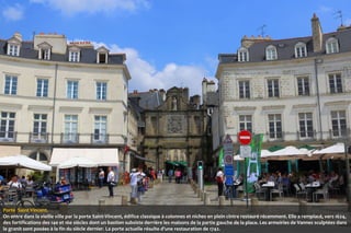 Porte Saint Vincent.
On entre dans la vieille ville par la porte Saint-Vincent, édifice classique à colonnes et niches en plein cintre restauré récemment. Elle a remplacé, vers 1624,
des fortifications des 14e et 16e siècles dont un bastion subsiste derrière les maisons de la partie gauche de la place. Les armoiries de Vannes sculptées dans
le granit sont posées à la fin du siècle dernier. La porte actuelle résulte d'une restauration de 1742.

 
