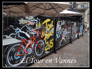 El Tour en Vannes
 