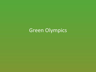 Green Olympics 