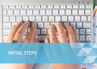 6
INITIAL STEPS
 
