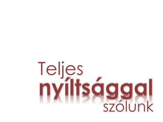 Teljes
szólunk
 