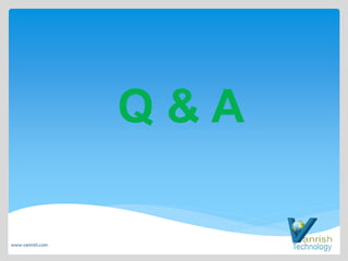 www.vanrish.com
Q & A
 