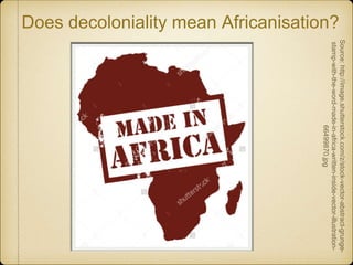 Van rooyen decolonising the curriculum may 2016 | PPTX