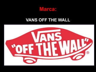 Marca:
VANS OFF THE WALL
 