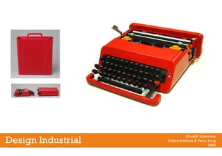 Olivetti Valentine
Ettore Sottsass & Perry King
1969
Design Industrial
 