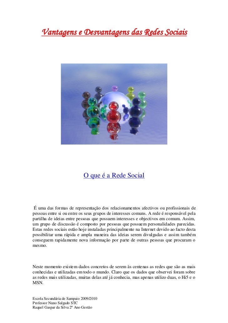 Vantagens e Desvantagens das Redes Sociais                             O que é a Rede Social É uma das formas de represent...
