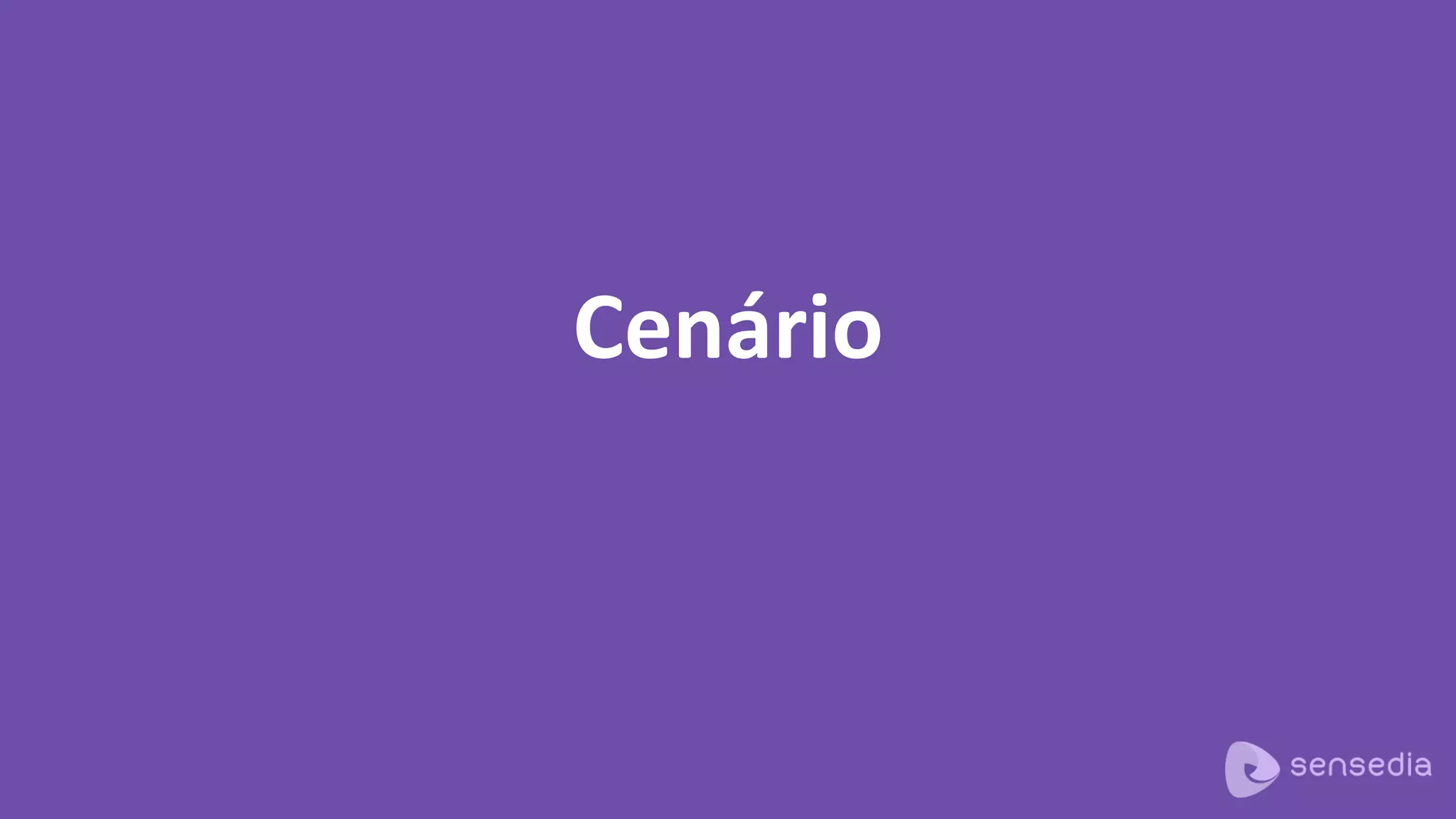 Cenário
 