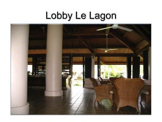 Lobby Le Lagon