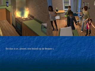 En dan is er, alweer, een brand op de Braam 1.  