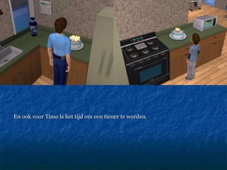 En ook voor Timo is het tijd om een tiener te worden. 