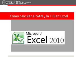 Cómo calcular el VAN y la TIR en Excel
 