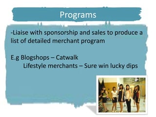 Sales: 10 peopleSponsorship: 10 peopleManpower needed