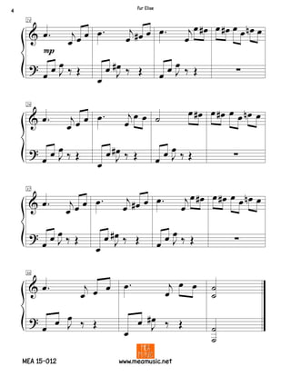 &
?
24
.œ j
œ œ œ
œ
œ J
œ
‰ Œ
P
.œ j
œ œ# œ
œ
œ J
œ# ‰ Œ
.œ j
œ
œ œ#
œ
œ J
œ
‰ Œ
œ œ# œ œ œn œ
∑
&
?
28
.œ j
œ œ œ
œ
œ J
œ
‰ Œ
.œ j
œ
œ œ
œ
œ J
œ# ‰ Œ
˙
œ œ#
œ
œ J
œ
‰ Œ
œ œ# œ œ œn œ
∑
&
?
32
.œ j
œ œ œ
œ œ J
œ ‰ Œ
.œ j
œ œ# œ
œ
œ J
œ# ‰ Œ
.œ j
œ
œ œ#
œ œ J
œ ‰ Œ
œ œ# œ œ œn œ
∑
&
?
36
.œ j
œ œ œ
œ
œ J
œ ‰ Œ
.œ j
œ
œ œ
œ
œ J
œ# ‰ Œ
˙
˙
˙
˙
4
Fur Elise
MEA 15-012 www.meamusic.net
 