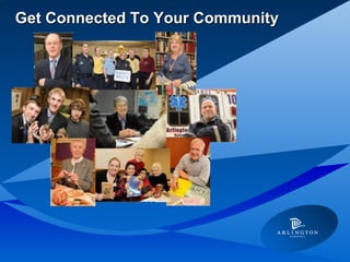 Get Connected To Your CommunityGet Connected To Your Community
 