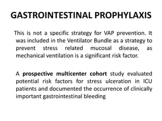 VAP BUNDLE, VENTILATOR ASSOCIATED PNEUMONIA BUNDLE