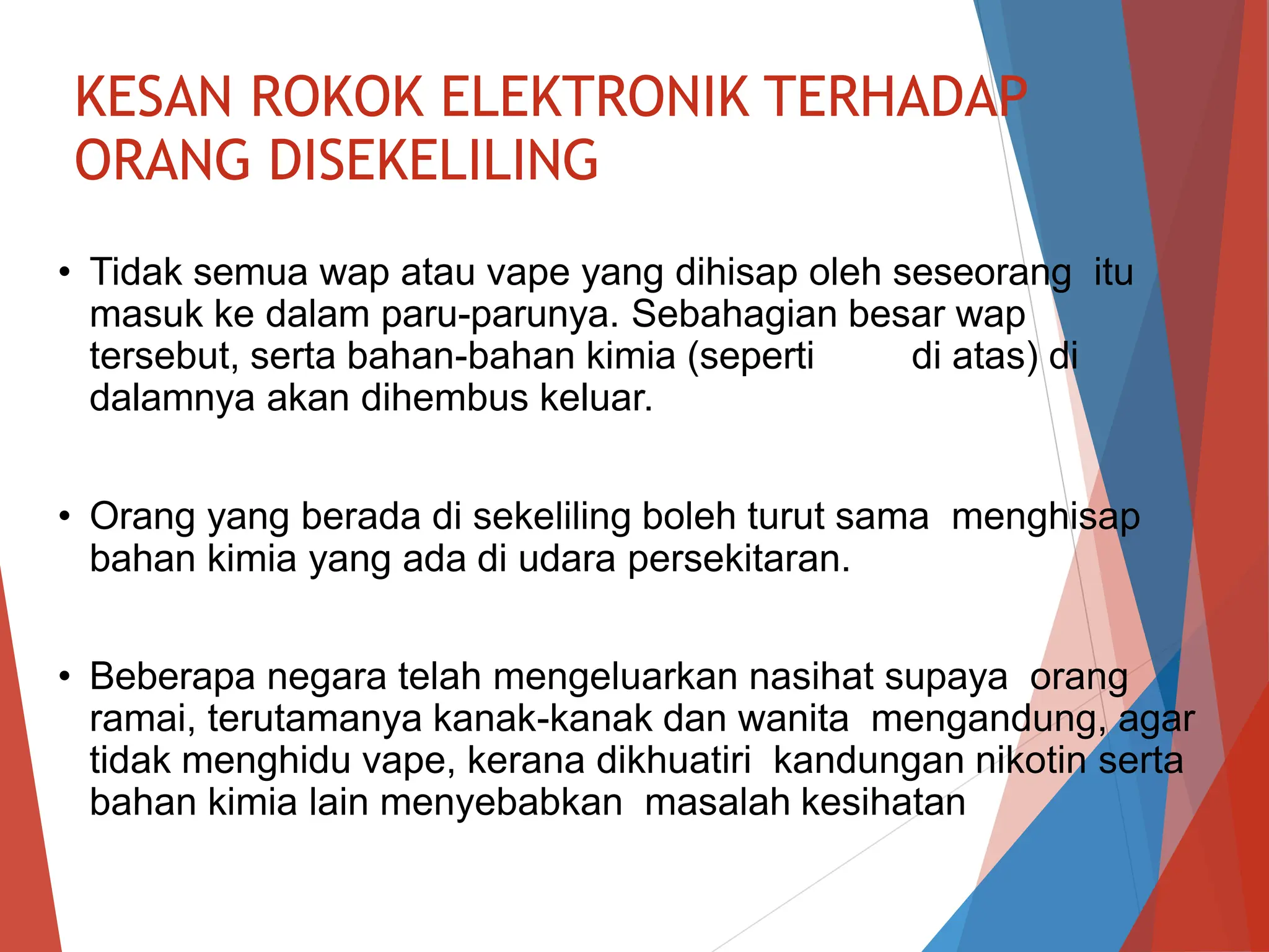 VAPE BAHAYA UNTUK KESIHATAN SEMUA GOLONGAN UMUR DI MALAYSIA | PPTX