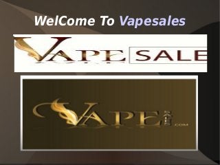 WelCome To Vapesales

 