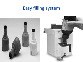 Easy filling system
 